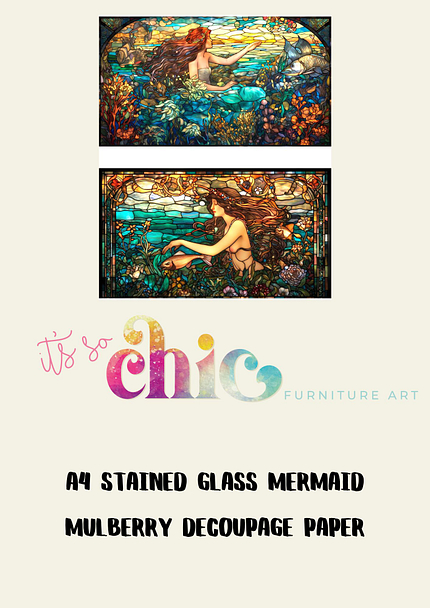 Two stained glass images featuring a mermaid in vibrant underwater scenes are displayed above the text "It’s So Chic Furniture Art." Below the text, it says "Decoupage Paper | Craft Paper | Stained Glass Mermaid | A4 Mulberry.