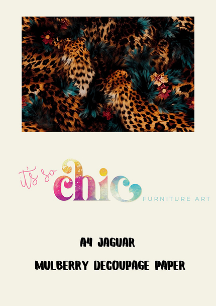 An image of the A4 size Decoupage Paper | Craft Paper | Jaguar | A4 Mulberry. The design showcases detailed illustrations of jaguars with vibrant floral accents on a black background. Below, colorful, artistic text reads "it’s so chic," and light blue text reads "Furniture Art.