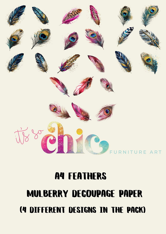 A collection of colorful feathers and peacock feather designs surrounds the text "It’s So Chic" and "Furniture Art" in the center. Below, the text reads: "Decoupage Paper | Craft Paper | Jaguar | A4 Mulberry (4 Different Designs in the Pack).