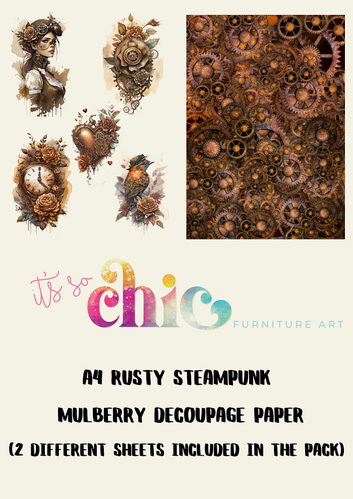 A collection of A4 steampunk-themed mulberry decoupage paper with intricate designs featuring vintage gears and mechanical elements. The set includes two different sheets. The text reads "Decoupage Paper | Craft Paper | Rusty Steampunk (2 different sheets included in the pack) | A4 Mulberry | It’s So Chic Furniture Art.